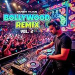 Bollywood Remix Vol. 2 - Nirmit Song Download